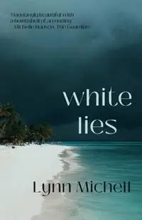 White Lies - Lynn Michell - Libro in lingua inglese - Linen Press - Bestseller