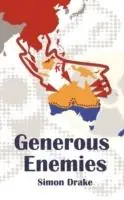 Must-Have Generous Enemies - Simon Drake - Libro in lingua inglese - Simon Drake -