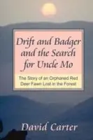 Veilige Betaling Drift and Badger and the Search for Uncle Mo - David Carter - Libro in lingua inglese - TrackerDog Media -