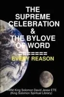 Laatste Kans THE Supreme Celebration & the Bylove of Word - King Solomon David Jesse ETE - Libro in lingua inglese - King Solomon Spiritual Library -