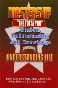 Direct Verzonden Mastership and the Understanding of Life - King Solomon David Jesse ETE - Libro in lingua inglese - King Solomon Spiritual Library -