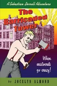 The Barricaded Tower - Jocelyn Almond - Libro in lingua inglese - Jocelyn Almond - Speciale Aanbieding
