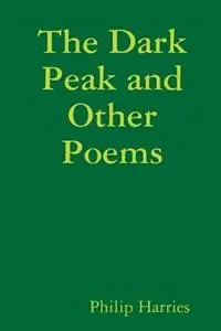 Nu Kopen The Dark Peak and Other Poems - Philip Harries - Libro in lingua inglese - Philip Harries -