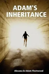 Adam‘s Inheritance - Alesana & Adam Fleetwood - Libro in lingua inglese - Rivendell Publishing Limited - Gereduceerde Prijs