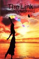 Merkproduct The Link Colette‘s Beginning - Makala Thomas - Libro in lingua inglese - Thomas Incorporated -