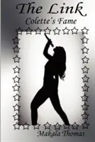 Exclusieve Aanbieding The Link Colette‘s Fame - Makala Thomas - Libro in lingua inglese - Thomas Incorporated -