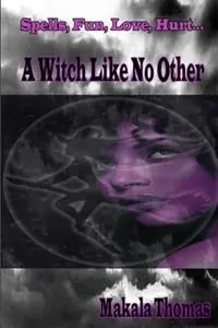 Populair A Witch Like No Other - Makala Thomas - Libro in lingua inglese - Thomas Incorporated -