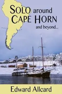 Fabrieksprijs Solo Around Cape Horn And Beyond... - Edward Allcard - Libro in lingua inglese - Imperator Publishing -