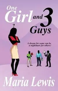 One Girl and 3 Guys - Maria Lewis - Libro in lingua inglese - Incorplus Limited - Weekendaanbieding