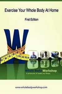 Exercise Your Whole Body at Home - First Edition - Wayne Lambert - Libro in lingua inglese - WAYNE LAMBERT - Direct Beschikbaar