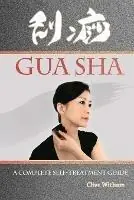 Favoriet Gua Sha A Complete Self-treatment Guide - Clive Witham - Libro in lingua inglese - Mangrove Press -