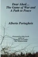 Voordeelprijs Dear Ahed... The Game of War and A Path to Peace - Alberto Portugheis - Libro in lingua inglese - Opus Publications -