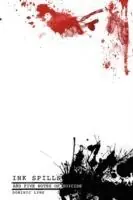 Ink Spills and Five Notes of Suicide - Dominic Lyne - Libro in lingua inglese - DPL Publishing - Gratis Retour