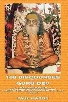 108 Discourses of Guru Dev - Paul Mason - Libro in lingua inglese - Premanand - Direct Verzonden