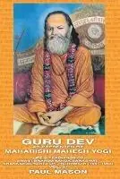 Goedkoop Guru Dev as Presented by Maharishi Mahesh Yogi - Paul Mason - Libro in lingua inglese - Premanand -