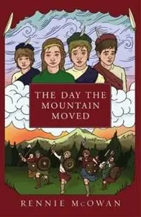The Day the Mountain Moved - Rennie McOwan - Libro in lingua inglese - Rowan Tree Publishing - The Clan Series Rechtstreeks Van De Fabrikant