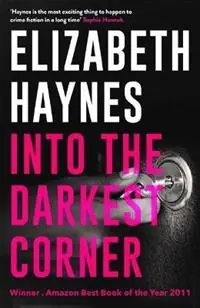 Into the Darkest Corner - Elizabeth Haynes - Libro in lingua inglese - Myriad Editions - Koop Online