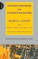Systems Thinking for Curious Managers With 40 New Management F-Laws - Russell L. Ackoff - Libro in lingua inglese - Triarchy Press - Laatste Kans
