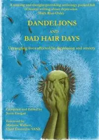 Exclusieve Aanbieding Dandelions and Bad Hair Days - Suzie Grogan - Libro in lingua inglese - Dotterel Press -