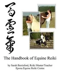 Exclusieve Aanbieding The Handbook of Equine Reiki Animal Reiki for Horses - Sarah Berrisford - Libro in lingua inglese - Pinchbeck Press -