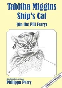Tabitha Miggins, Ship‘s Cat (on the Pill Ferry) - Philippa Perry - Libro in lingua inglese - Bristol Folk Publications - Must-Have