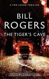 The Tigers‘s Cave - Bill Rogers - Libro in lingua inglese - Caton Books - Gratis Retour