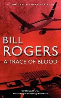 A Trace of Blood - Bill Rogers - Libro in lingua inglese - Caton Books - Laatste Kans