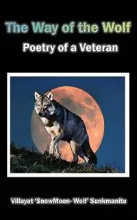 The Way of the Wolf Poetry of a Veteran - Villayat Bestel Nu