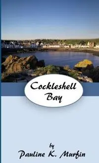 Cockleshell Bay - Pauline K Murfin - Libro in lingua inglese - Pauline K Murfin - Hete Deal