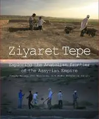 Ziyaret Tepe Exploring the Anatolian frontier of the Assyrian Empire - Timothy Matney - John MacGinnis - Libro in lingua inglese - Caique Publishing Ltd - Tijdelijk Beschikbaar