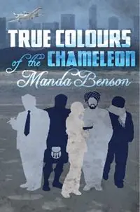 True Colours of the Chameleon - Manda Benson - Libro in lingua inglese - Tangentrine - Populair