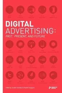 Aanbieding Digital Advertising Past, Present, and Future - Daniele Fiandaca - Patrick Burgoyne - Libro in lingua inglese - Creative Social -
