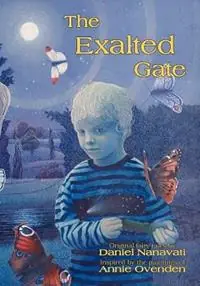The Exalted Gate Original Fairy Tales - Daniel Benshana - Libro in lingua inglese - Footsteps Press - Populair