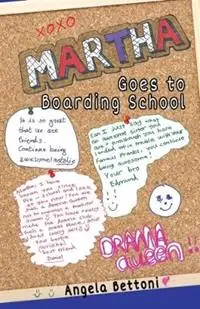 Martha goes to boarding school - Angela Bettoni - Libro in lingua inglese - Angela Bettoni Publishing - Edmund and Martha Bestseller