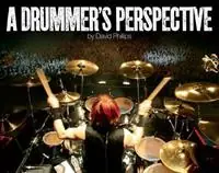 Nu Kopen A Drummer‘s Perspective A Photographic Insight into the World of Drummers - David Lawrence Phillips - Libro in lingua inglese - A & R Marketing Limited -