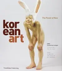 Korean Art The Power of Now - Marcelle Joseph - Libro in lingua inglese - TransGlobe Publishing Ltd - Beperkt Aanbod