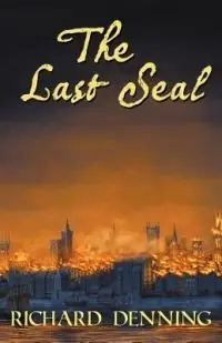 The Last Seal - Richard John Denning - Libro in lingua inglese - Mercia Books - Alleen Vandaag