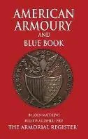 Gereduceerde Prijs Mathews‘ American Armoury and Blue Book - John Mathews - Libro in lingua inglese - The Armorial Register Ltd -