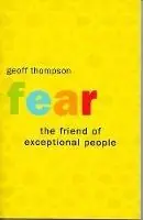 Op = Op Fear the Friend of Exceptional People - Geoff Thompson - Libro in lingua inglese - Geoff Thompson Ltd -