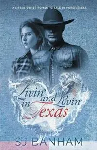 Livin‘ and Lovin‘ in Texas - S J Banham - Libro in lingua inglese - For the Love of Books - Fabrieksprijs