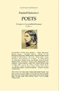 Exclusieve Aanbieding Painted Histories 1 Poets Emergence of a Crystallised Language - Nicholas James - Libro in lingua inglese - CV Publications -
