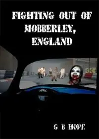 Beste Prijs Fighting Out of Mobberley, England - GB Hope - Libro in lingua inglese - Bronwyn Editions -