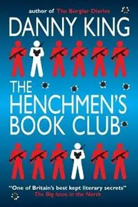 Bestseller The Henchmen‘s Book Club - Danny King - Libro in lingua inglese - Danny King Books -
