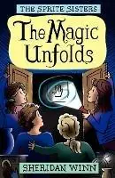 Laatste Versie The Sprite Sisters The Magic Unfolds (Vol 2) - Sheridan Winn - Libro in lingua inglese - Sheridan Winn -