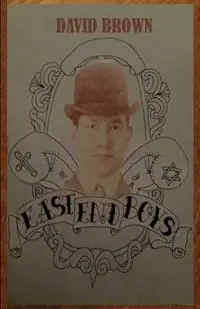 East End Boys - David Brown - Libro in lingua inglese - AESOP Publications - Bestseller