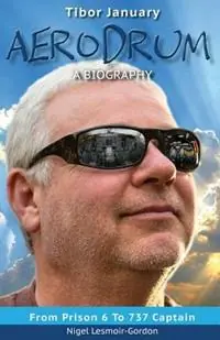Veilige Betaling Aerodrum - A Biography - Nigel Lesmoir-Gordon - Libro in lingua inglese - Gordon Books -