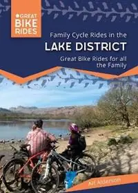 Family Cycle Rides in the Lake District - Alf Anderson - Libro in lingua inglese - Out There Guides Ltd - Great Bike Rides Koop Online