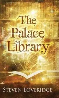 The Palace Library - Steven Loveridge - Libro in lingua inglese - Leofric Digital - Beperkt Aanbod