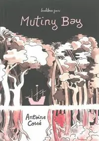 Betrouwbaar Mutiny Bay - Antoine Cosse - Libro in lingua inglese - Breakdown Press Ltd -