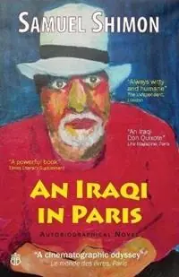 Koop Online An Iraqi in Paris - Samuel Shimon - Libro in lingua inglese - Banipal Books -